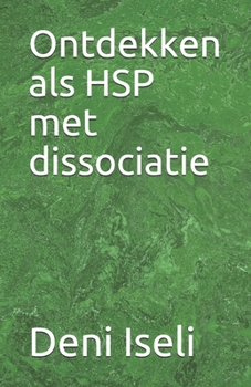 Paperback Ontdekken als HSP met dissociatie [Dutch] Book