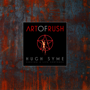 Hardcover The Art of Rush: Serving a Life Sentence Book