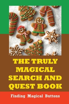 Paperback The Truly Magical Search And Quest Book: Finding Magical Buttons Book