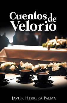 Paperback Cuentos de Velorio [Spanish] Book