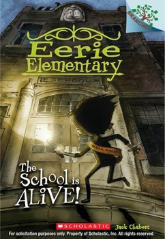 Paperback The School Is Alive!: A Branches Book (Eerie Elementary #1): Volume 1 Book