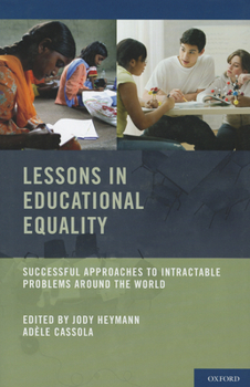 Hardcover Lessons in Educational Equality: Successful Approaches to Intractable Problems Around the World Book