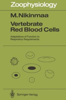 Paperback Vertebrate Red Blood Cells: Adaptations of Function to Respiratory Requirements Book