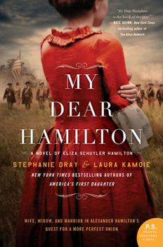 Paperback My Dear Hamilton: A Novel of Eliza Schuyler Hamilton Book