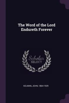 Paperback The Word of the Lord Endureth Forever Book