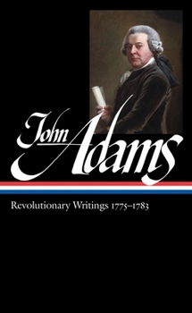 Hardcover John Adams: Revolutionary Writings 1775-1783 (Loa #214) Book