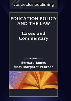 Hardcover Education Policy and the Law: Cases and Commentary Book