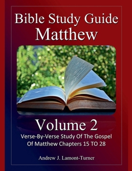 Bible Study Guide: Matthew Volume 2 (Ancient Words Bible Study)