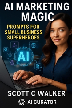 Paperback AI Marketing Magic Prompts for SMB Superheroes Book