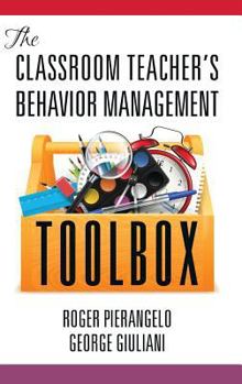Hardcover The Classroom Teacher's Behavior Management Toolbox(HC) Book