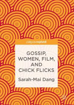 Hardcover Gossip, Women, Film, and Chick Flicks Book