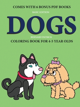 Paperback Coloring Book for 4-5 Year Olds (Dogs) Book