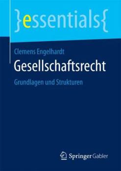 Paperback Gesellschaftsrecht: Grundlagen Und Strukturen [German] Book