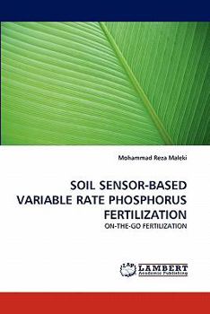 Paperback Soil Sensor-Based Variable Rate Phosphorus Fertilization Book