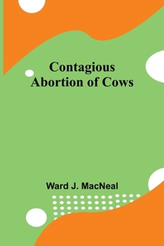 Paperback Contagious Abortion of Cows Book