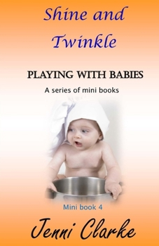 Paperback Playing with Babies mini book 4 Shine and Twinkle Book