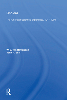 Hardcover Cholera: The American Scientific Experience, 1947-1980 Book