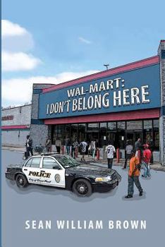 Paperback Wal-Mart: I Don't Belong Here Book