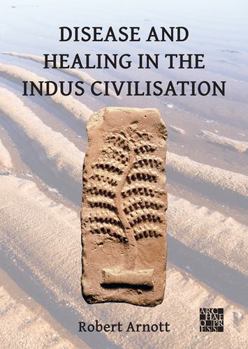 Paperback Disease and Healing in the Indus Civilisation Book