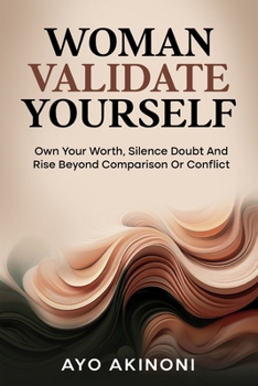 Paperback Woman, Validate Yourself: A Book Base On Women Self Validation! Book