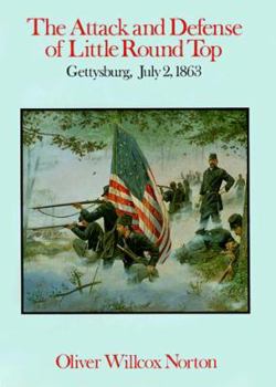 The Attack and Defense of Little Round Top, Gettysburg, July 2, 1863 - Book  of the Smithmark Civil War Library