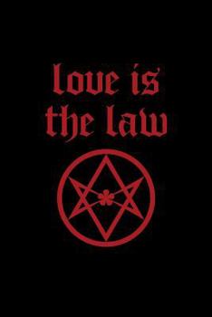 Paperback Love is the Law: Thelema - Journal and Notebook Book