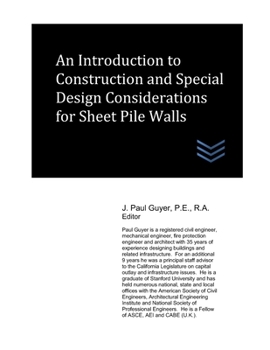 Paperback An Introduction to Construction and Special Design Considerations for Sheet Pile Walls Book