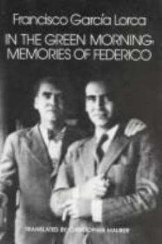 Hardcover In the Green Morning: Memories of Federico (English and Spanish Edition) Book