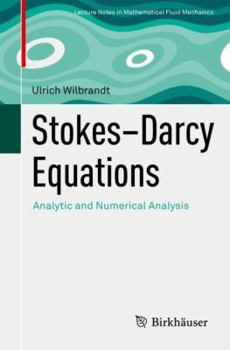Paperback Stokes-Darcy Equations: Analytic and Numerical Analysis Book