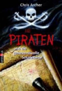 Paperback Die Piraten 01... und die geheimnisvolle Schatzkarte [German] Book