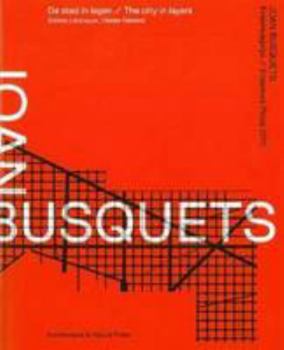 Paperback Joan Busquets - City In Layers (erasmus Prize 2011) Book