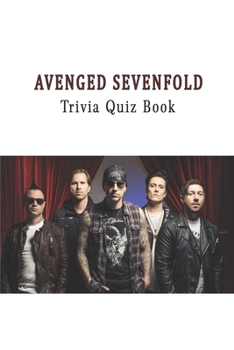 Paperback Avenged Sevenfold: Trivia Quiz Book