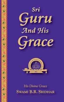 Paperback Sri Guru And His Grace Book