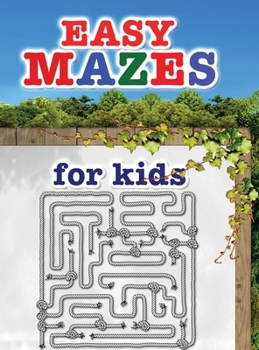 Easy mazes for kids: These mazes offer hours of fun, stress relief and relaxation!