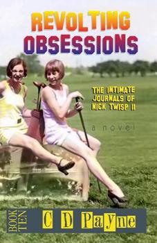Paperback Revolting Obsessions: The Intimate Journals of Nick Twisp II Book