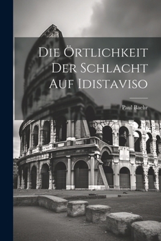 Paperback Die Örtlichkeit der Schlacht auf Idistaviso [German] Book