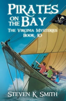 Pirates on the Bay - Book #10 of the Virginia Mysteries