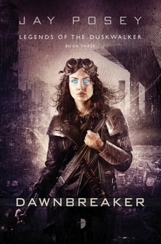 Dawnbreaker - Book #3 of the Legends of the Duskwalker