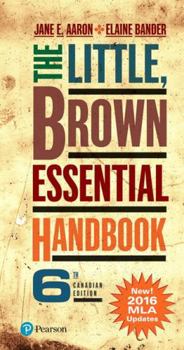 Spiral-bound The Little, Brown Essential Handbook, Sixth Canadian Edition (MLA Update) (6th Edition) Book