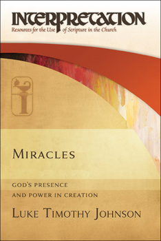 Hardcover Miracles: God's Presence and Power in Creation Book