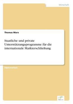 Paperback Staatliche und private Unterstützungsprogramme für die internationale Markterschließung [German] Book