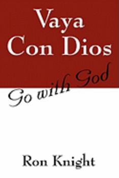 Paperback Vaya Con Dios: Go with God Book