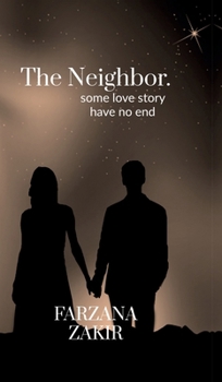 Hardcover The Neighbor - Some stories have no end. Book