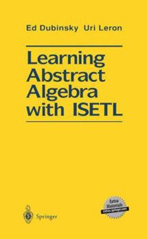 Paperback Learning Abstract Algebra with Isetl Book