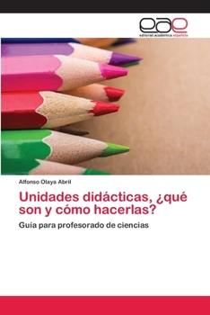 Paperback Unidades didácticas, ¿qué son y cómo hacerlas? [Spanish] Book