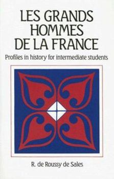 Paperback Les Grands Hommes de la France: Profiles In History For Intermediate Students [French] Book