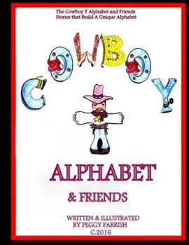Paperback The Cowboy T Alphabet and Friends Book