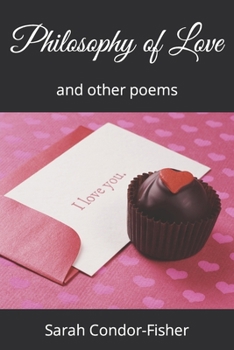 Philosophy of Love: and other poems