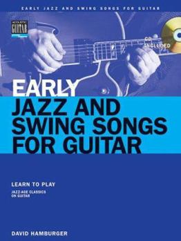Paperback Early Jazz & Swing Songs: Acoustic Guitar Method Songbook [With CD (Audio)] Book