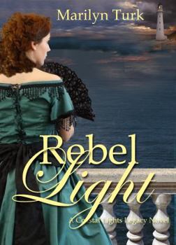 Rebel Light - Book #1 of the Coastal Lights Legacy